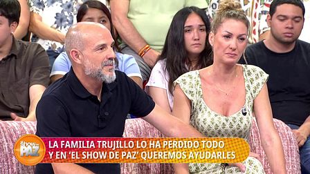 'El show de Paz' se vuelca para ayudar a la familia Trujillo tras perderlo todo
